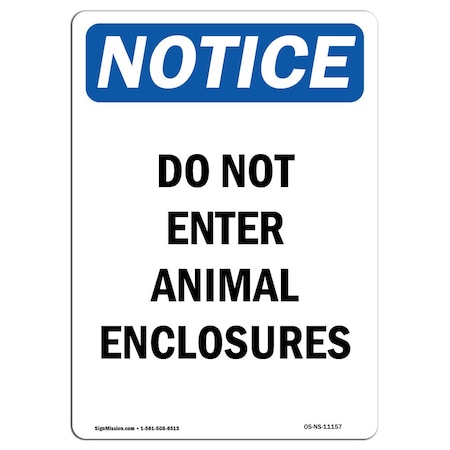 Signmission OSHA Notice Sign, 5" Height, Do Not Enter Animal Enclosures Sign, Portrait, 10PK OS-NS-D-35-V-11157-10PK
